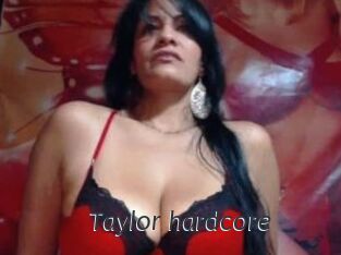 Taylor_hardcore