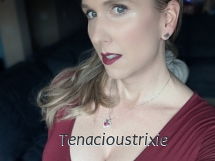 Tenacioustrixie