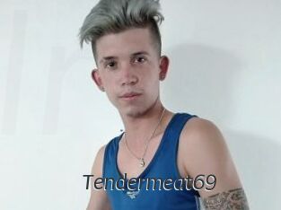 Tendermeat69