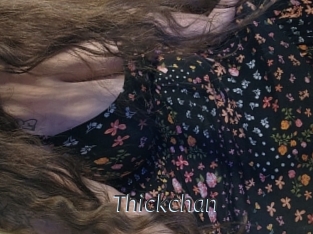 Thickchan