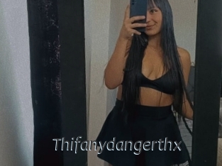 Thifanydangerthx