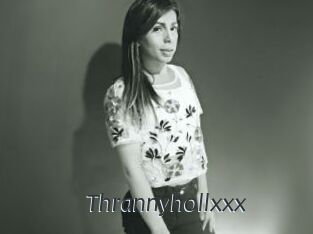 Thrannyhollxxx