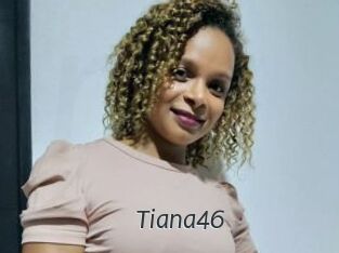 Tiana46