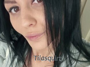 Tilasquirt