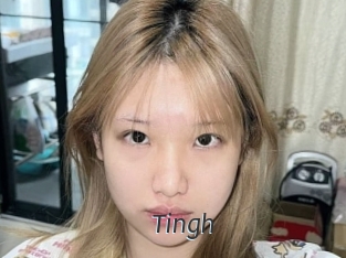 Tingh