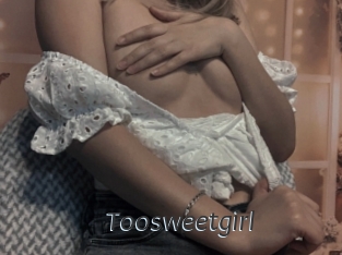 Toosweetgirl