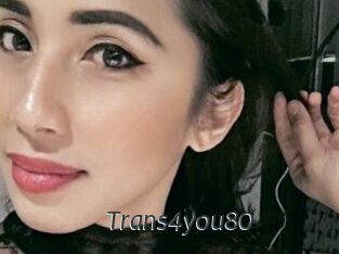 Trans4you80