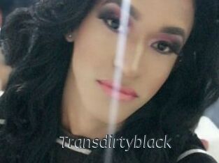 Transdirtyblack