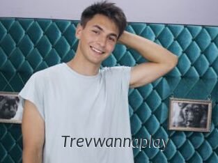 Trevwannaplay