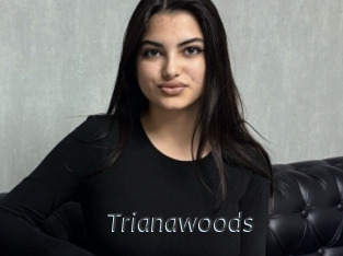 Trianawoods