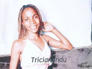 Tricianandu