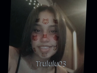 Trululu03