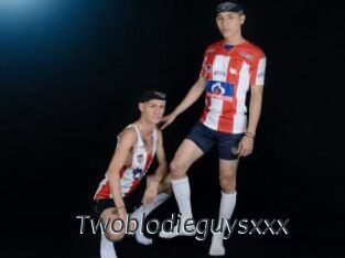 Twoblodieguysxxx