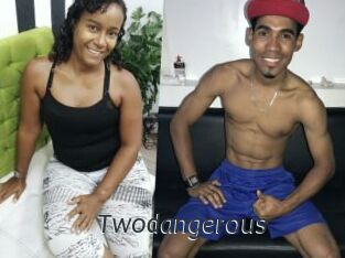 Twodangerous