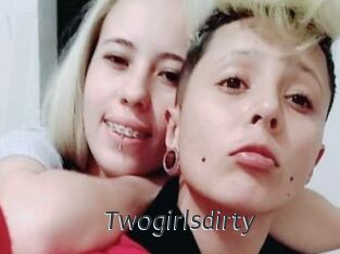 Twogirlsdirty