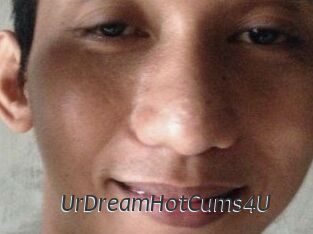 UrDreamHotCums4U
