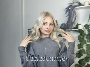 Udeladunaway
