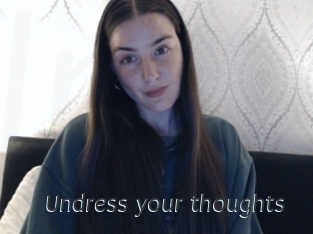 Undress_your_thoughts
