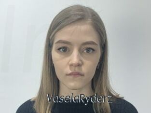 VaselaRyderz