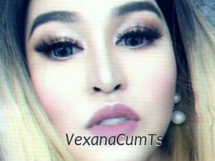 VexanaCumTs