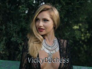 VickyDuchess