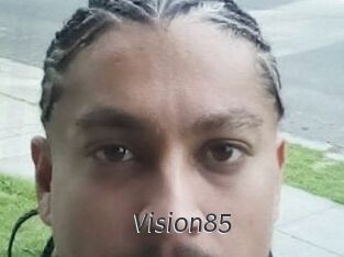 Vision85