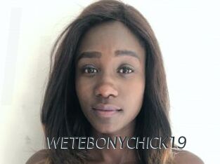 WETEBONYCHICK19