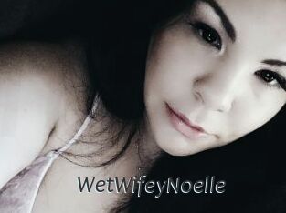 WetWifeyNoelle
