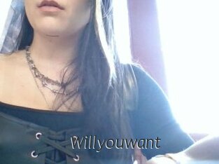 Willyouwant