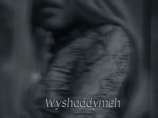 Wyshaddymeh