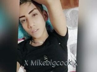 X_Mikebigcock_X