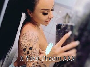 X_Your_Dream_XXX