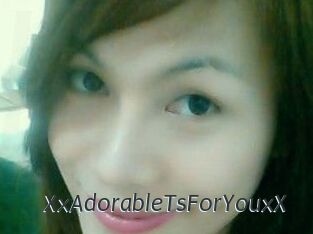 XxAdorableTsForYouxX