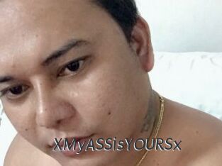 XMyASSisYOURSx