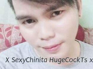 X_SexyChinita_HugeCockTs_x