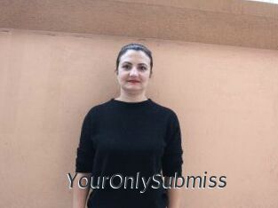 YourOnlySubmiss