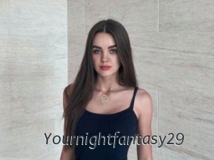 Yournightfantasy29
